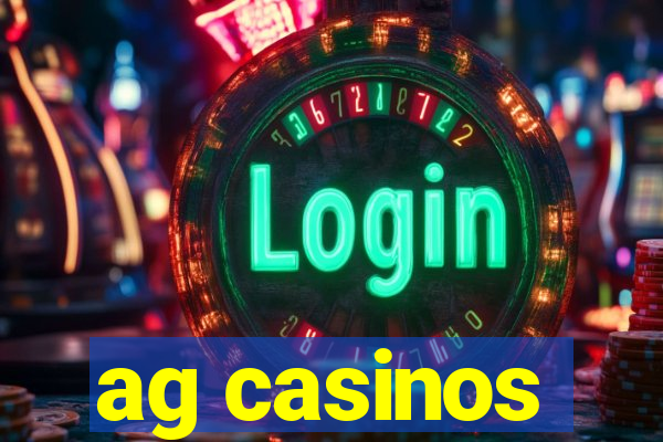 ag casinos