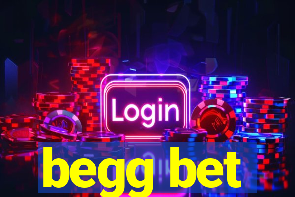 begg bet