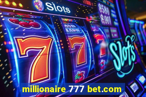 millionaire 777 bet.com