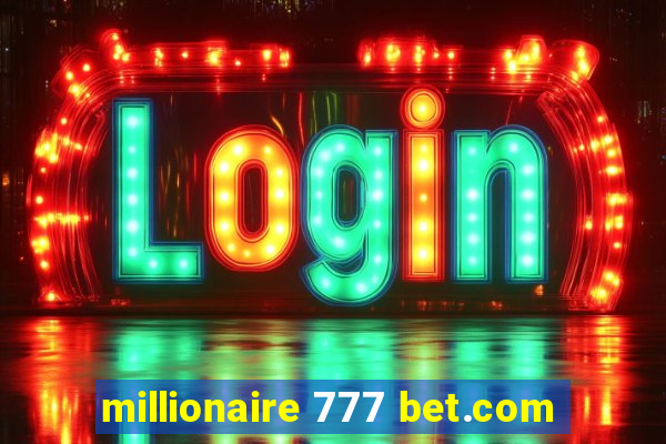 millionaire 777 bet.com