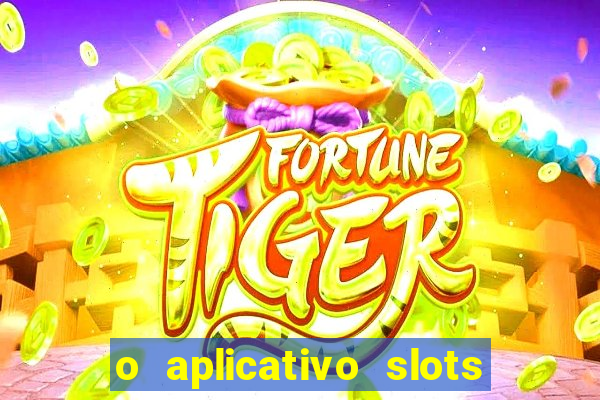 o aplicativo slots for bingo paga mesmo