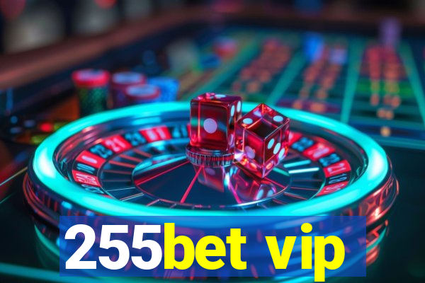 255bet vip