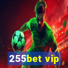 255bet vip