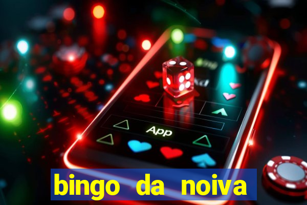 bingo da noiva para imprimir