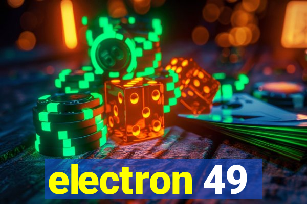 electron 49