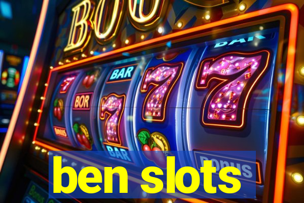 ben slots