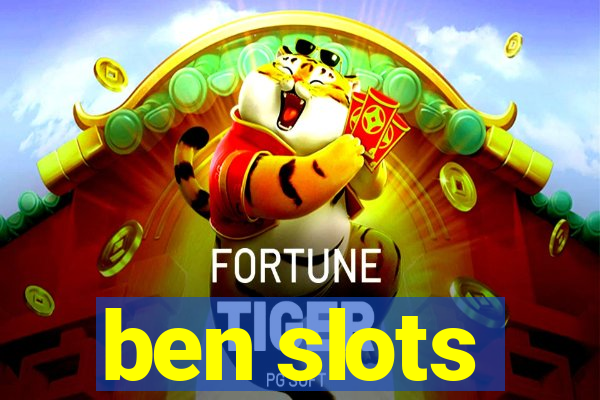 ben slots