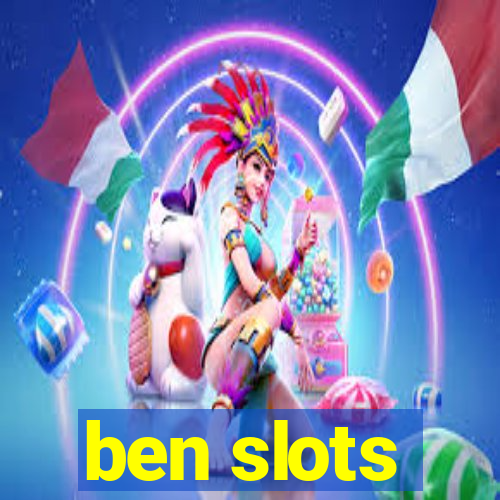 ben slots