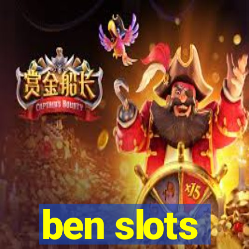 ben slots