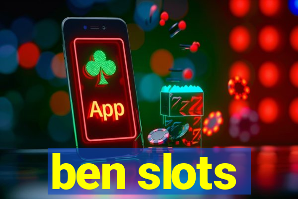 ben slots