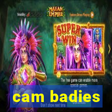 cam badies