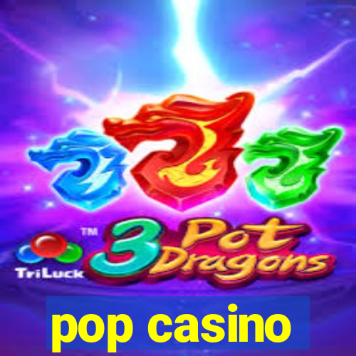 pop casino