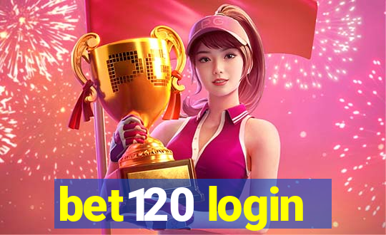 bet120 login