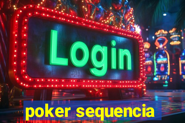 poker sequencia