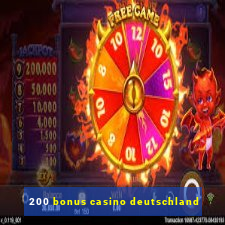 200 bonus casino deutschland