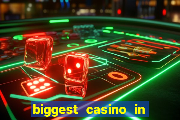 biggest casino in the united states