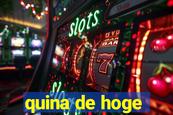 quina de hoge