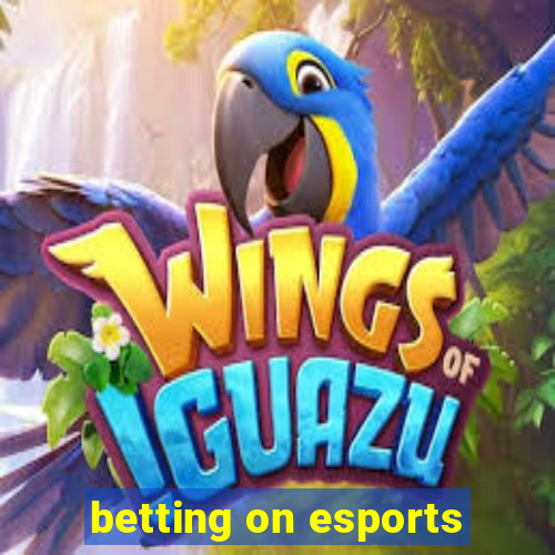 betting on esports