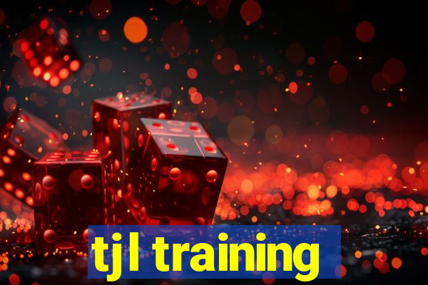 tjl training