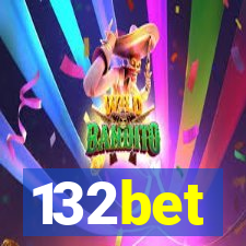 132bet