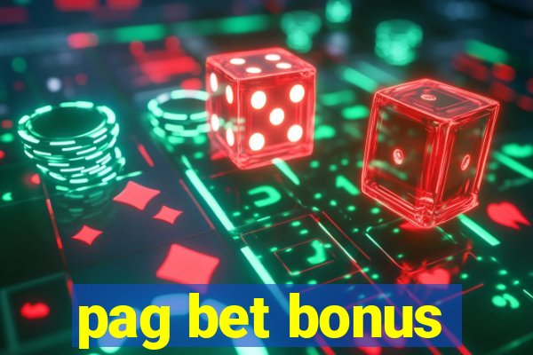 pag bet bonus