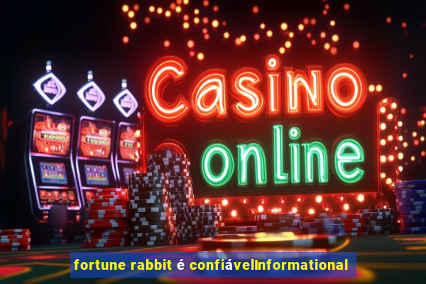 fortune rabbit é confiávelInformational