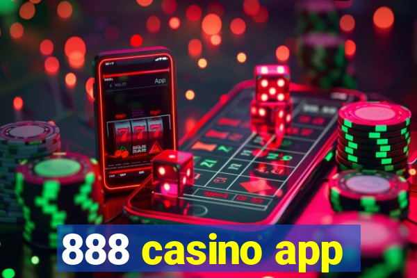 888 casino app