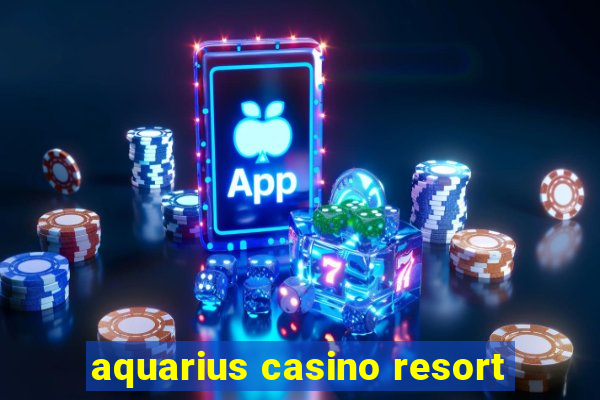 aquarius casino resort