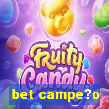 bet campe?o