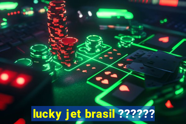 lucky jet brasil ??????