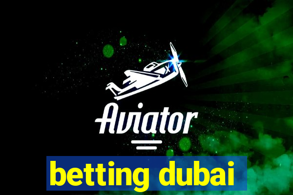 betting dubai