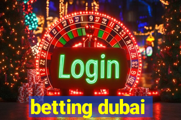 betting dubai