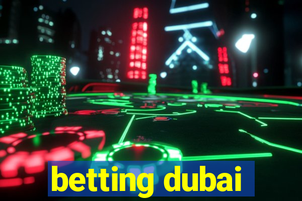 betting dubai