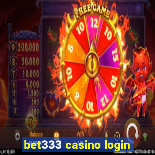 bet333 casino login