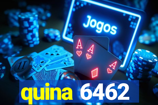 quina 6462