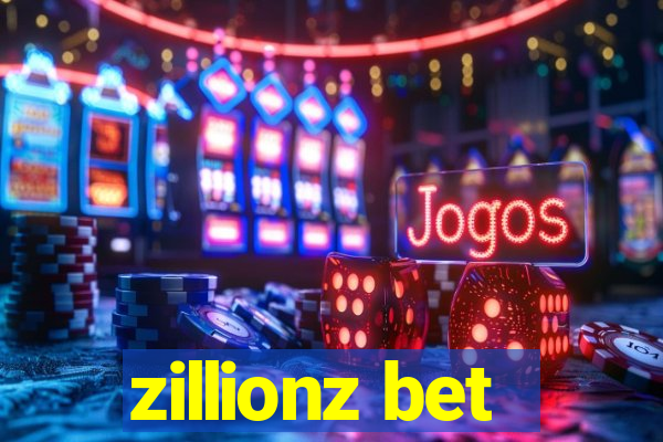 zillionz bet