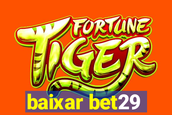 baixar bet29