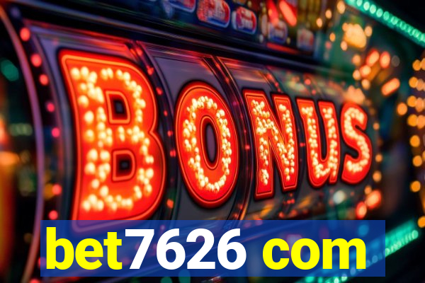 bet7626 com