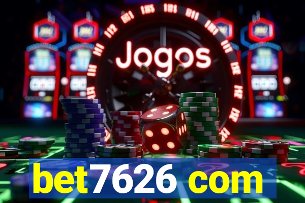 bet7626 com