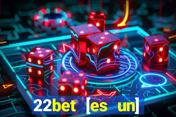 22bet [es un] casino online