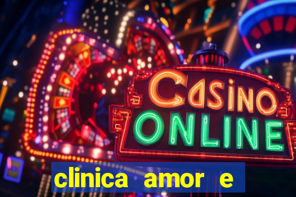 clinica amor e saude pirituba