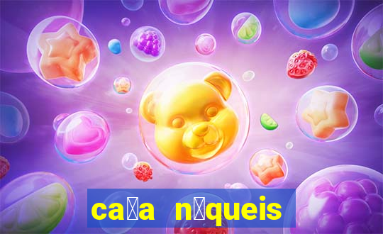 ca莽a n铆queis que paga dinheiro real