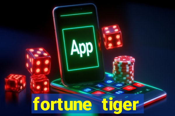 fortune tiger gratis teste