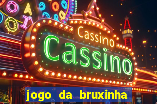 jogo da bruxinha ca?a níquel