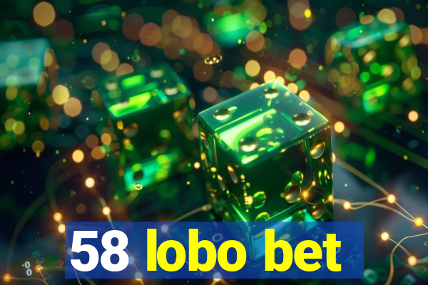 58 lobo bet