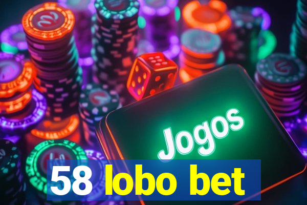 58 lobo bet