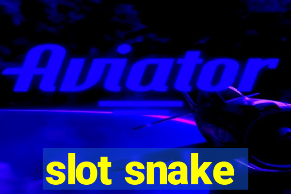 slot snake