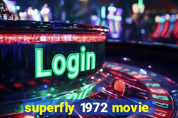 superfly 1972 movie