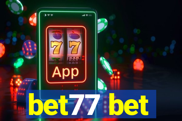 bet77 bet