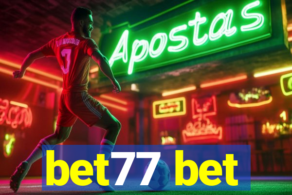 bet77 bet